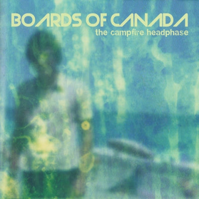 BOARDS OF CANADA - The Campfire Headphase