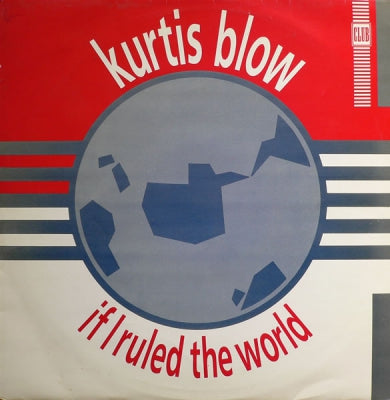 KURTIS BLOW - If I Ruled The World