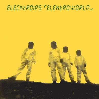 ELECKTROIDS - Elektroworld