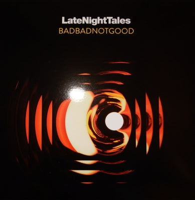 BADBADNOTGOOD - LateNightTales