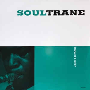 JOHN COLTRANE - Soultrane