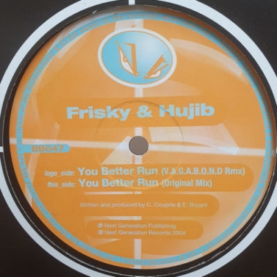 FRISKY & HUJIB - You Better Run