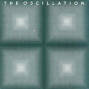 THE OSCILLATION - Beyond The Mirror : Rare and Unreleased Tracks