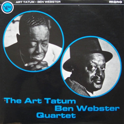 ART TATUM / BEN WEBSTER - The Art Tatum - Ben Webster Quartet