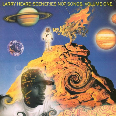 LARRY HEARD  - Sceneries Not Songs, Volume 1