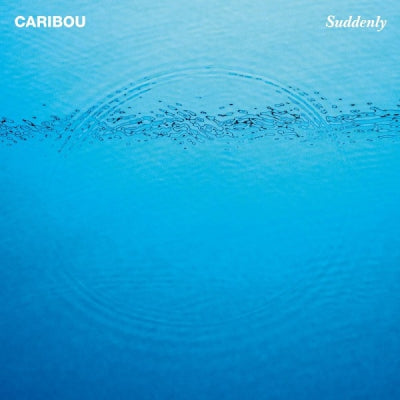 CARIBOU - Suddenly