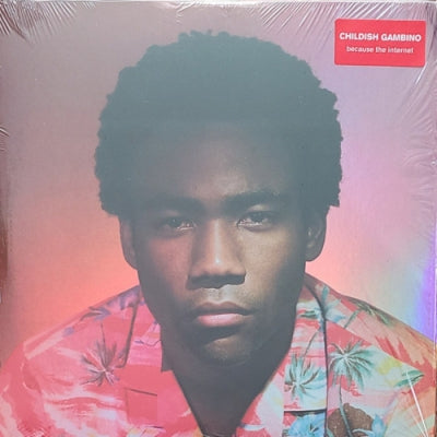 CHILDISH GAMBINO - Because The Internet