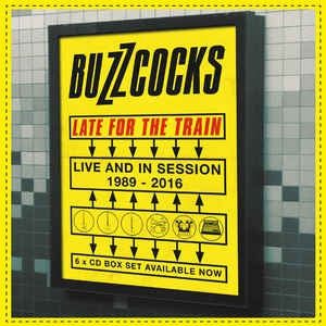 BUZZCOCKS - Late For The Train (Live And In Session 1989 - 2016)