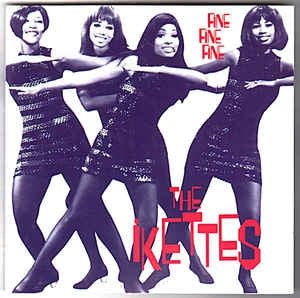 THE IKETTES - Fine Fine Fine