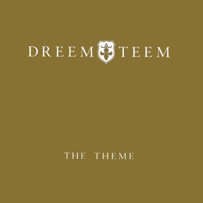 DREEM TEAM - The Theme