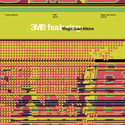 3MB FEATURING MAGIC JUAN ATKINS - 3MB Feat. Magic Juan Atkins