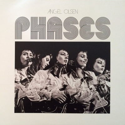 ANGEL OLSEN - Phases