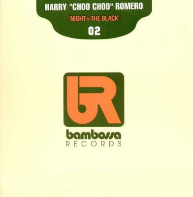 HARRY "CHOO CHOO" ROMERO - Night @ The Black