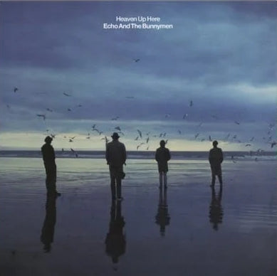 ECHO & THE BUNNYMEN - Heaven Up Here