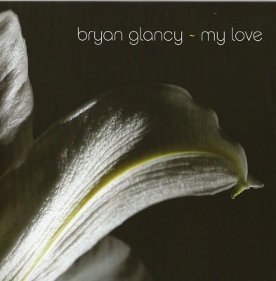 BRYAN GLANCY - My Love