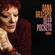 DANA GILLESPIE - Deep Pockets