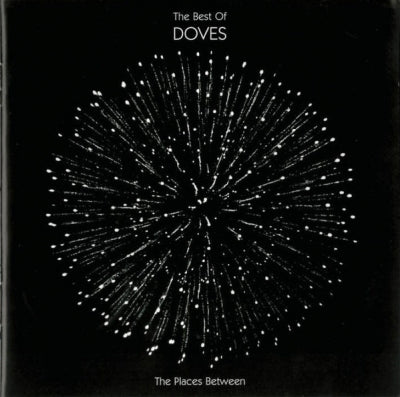 DOVES - The Places Between - The Best Of Doves