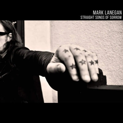 MARK LANEGAN - Straight Songs Of Sorrow