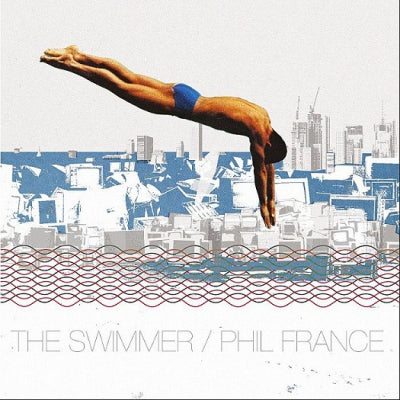 PHIL FRANCE - The swimmer