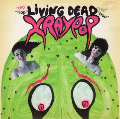 XRAY POP - Living Dead