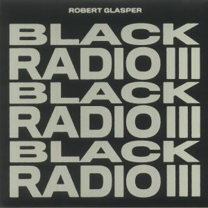 ROBERT GLASPER - Black Radio III