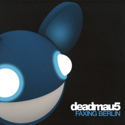 DEADMAU5 - Faxing Berlin