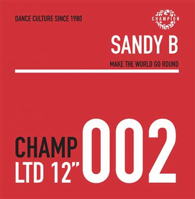 SANDY B - Make The World Go Round