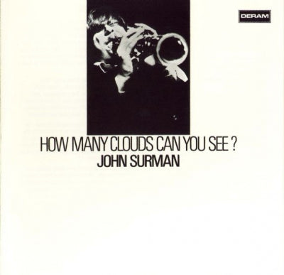 JOHN SURMAN - How Many Clouds Can You See?