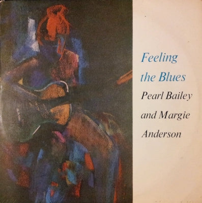 PEARL BAILEY AND MARGIE ANDERSON - Feeling The Blues