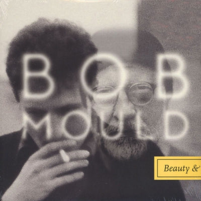 BOB MOULD - Beauty & Ruin