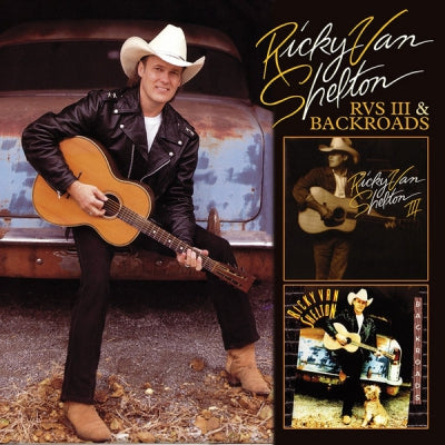 RICKY VAN SHELTON - RVS III & Backroads