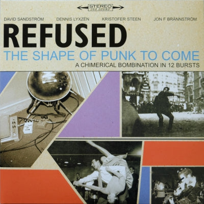 REFUSED - The Shape Of Punk To Come