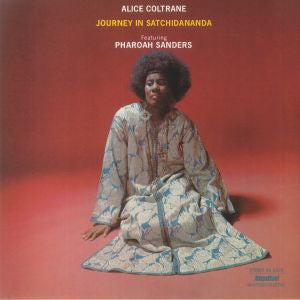 ALICE COLTRANE - Journey In Satchidananda Featuring Pharoah Sanders