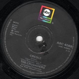 THE CRUSADERS - Creole / I Felt The Love