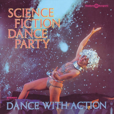 SCIENCE FICTION CORPORATION - Science Fiction Dance Party, Dance With Action