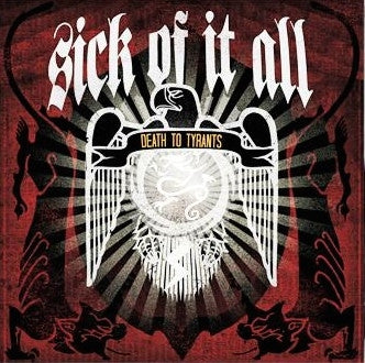 SICK OF IT ALL - Death To Tyrants