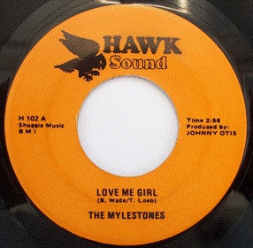 THE MYLESTONES - Love Me Girl / Sexy Lady