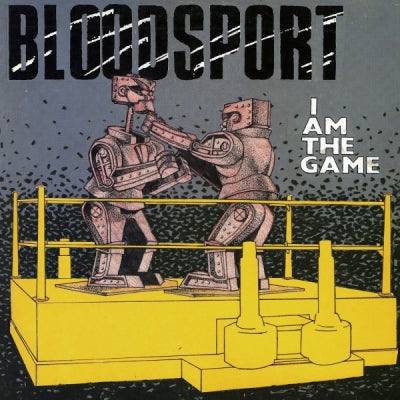 BLOODSPORT - I Am The Game