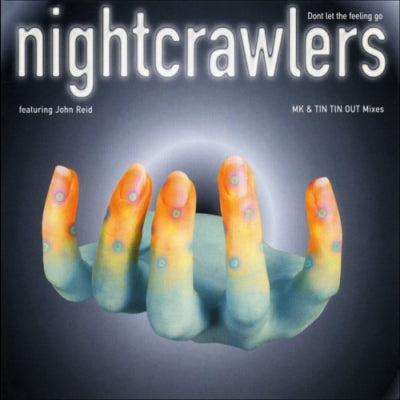 NIGHTCRAWLERS FEATURING JOHN REID - Don't Let The Feeling Go