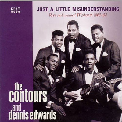 THE CONTOURS AND DENNIS EDWARDS - Just A Little Misunderstanding - Rare And Unissued Motown 1965-68