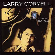 LARRY CORYELL - Lady Coryell