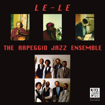 THE ARPEGGIO JAZZ ENSEMBLE - Le - Le