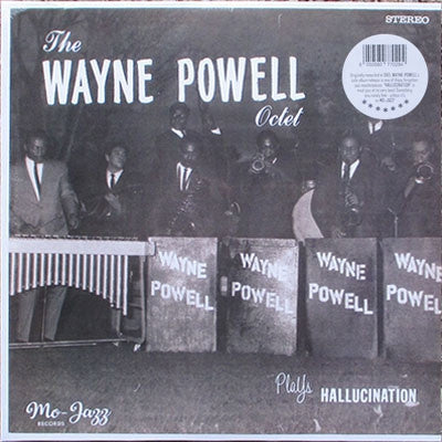 THE WAYNE POWELL OCTET - Plays Hallucination