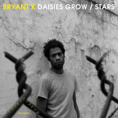 BRYANT K - Daisies Grow / Stars