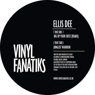 ELLIS DEE - Big Up Your Chest (Remix) / Junglist Warrior