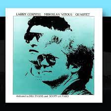 LARRY CORYELL, MIROSLAV VITOUS - Quartet - Dedicated To Bill Evans And