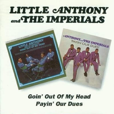 LITTLE ANTHONY AND THE IMPERIALS - Goin' Out Of My Head / Payin' Our Dues