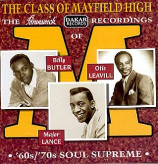 BILLY BUTLER / MAJOR LANCE / OTIS LEAVILL - The Class Of Mayfield High