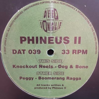 PHINEUS II - Peggy / Boomerang Ragga / Knockout Noels / Dog & Bone