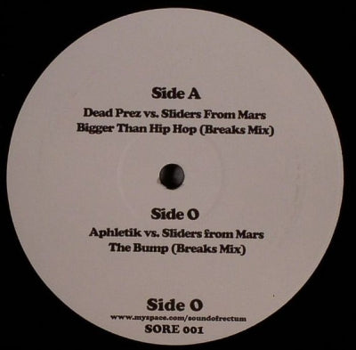 DEAD PREZ VS. SLIDERS FROM MARS / APHLETIK VS. SLIDERS FROM MARS - Bigger Than Hip Hop (Breaks Mix) / The Bump (Breaks Mix)